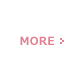 MORE